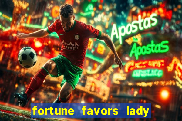 fortune favors lady nikuko assistir dublado